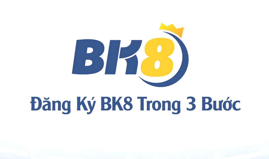 Hướng dẫn đăng ký tài khoản BK8 siêu nhanh