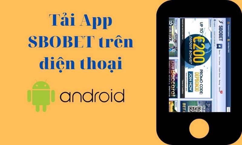Tải ứng dụng Sbobet trên điện thoại Android